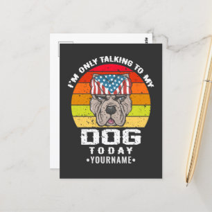 Carte Postale Je ne parle qu'à mon chien aujourd'hui