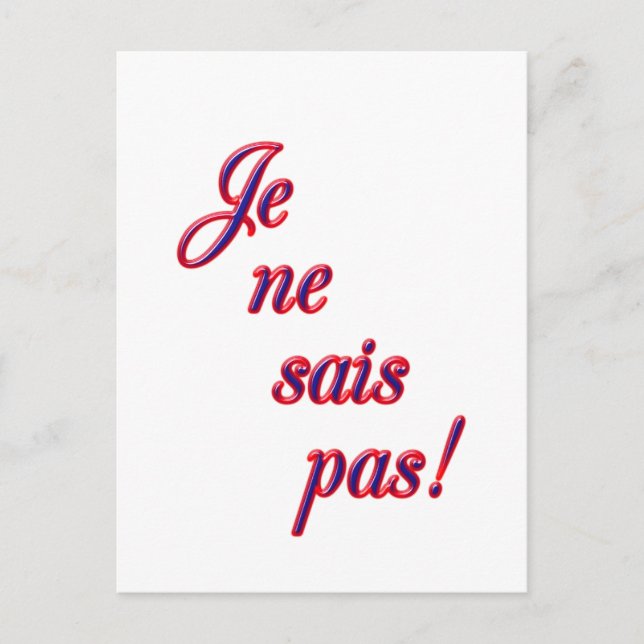 Carte postale Je ne sais pas (Devant)