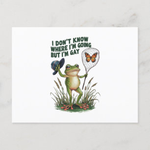 Carte Postale Je ne sais pas où je vais, mais je suis Gay Frog