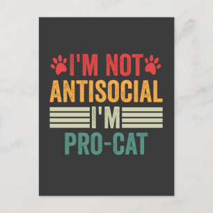 Carte Postale Je ne suis pas antisocial Je suis Pro-Cat Amusant