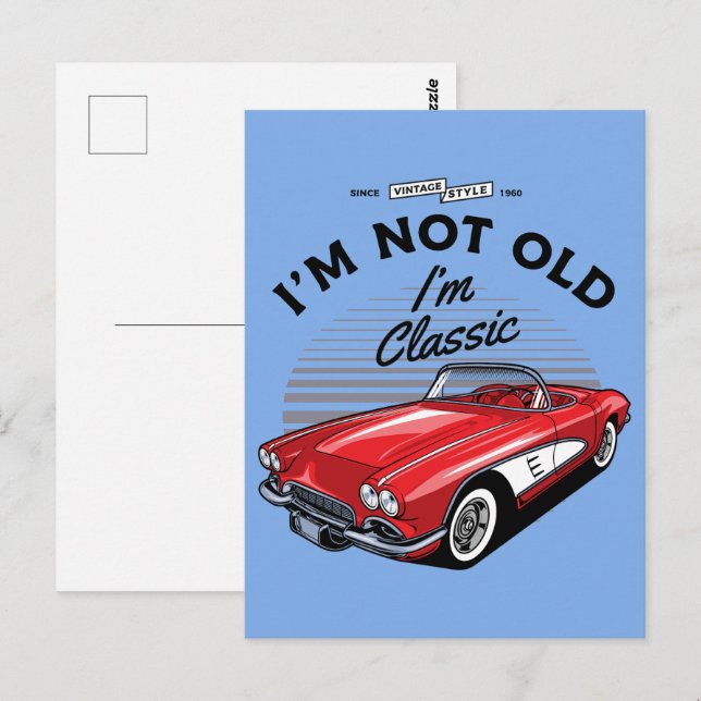 Carte Postale Je ne suis pas Vieux Je suis Classique ! Corvette  (Devant / Derrière)
