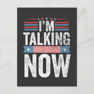 Carte Postale Je parle maintenant du débat du président Trump Ka
