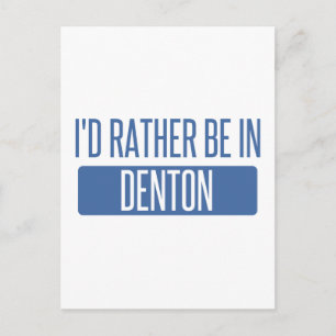 Carte Postale Je préférerais être à Denton