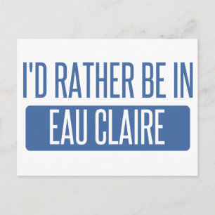 Carte Postale Je préférerais être à Eau Claire