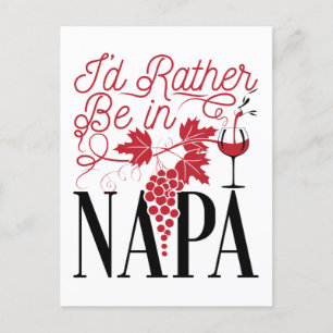 Carte Postale Je préférerais être à Napa