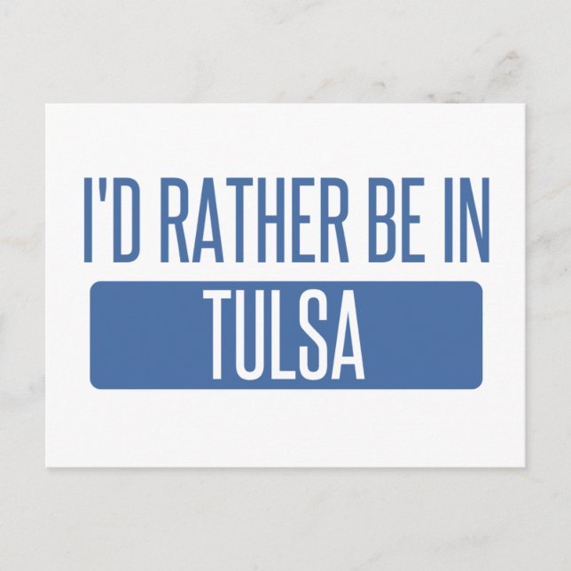 Carte Postale Je préférerais être à Tulsa (Devant)