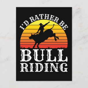 Carte Postale Je Préférerais Être Bull Riding Rodeo Rider