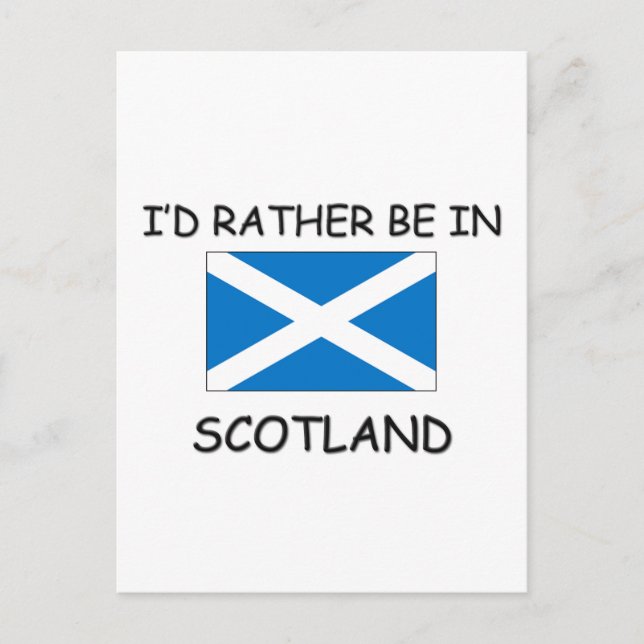 Carte Postale Je préférerais être en Ecosse (Devant)