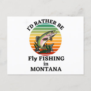 Carte Postale Je préférerais être la pêche à la mouche dans le M
