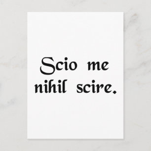 Carte Postale Je sais que je ne sais rien.