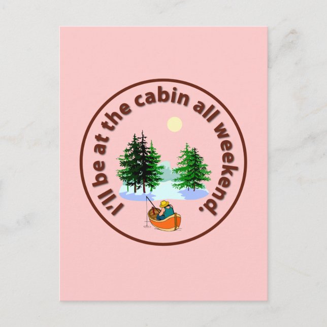 Carte Postale Je serai au cabine tout le week-end (Devant)