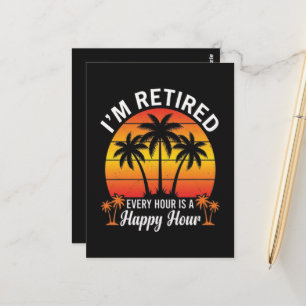 Carte Postale Je suis à la retraite, chaque heure est une heure