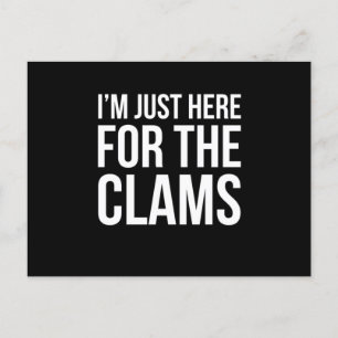 Carte Postale Je Suis Juste Ici Pour Les Clams Funny Clam Bake D