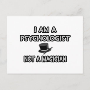 Carte Postale Je Suis Psychologue... Pas un magicien