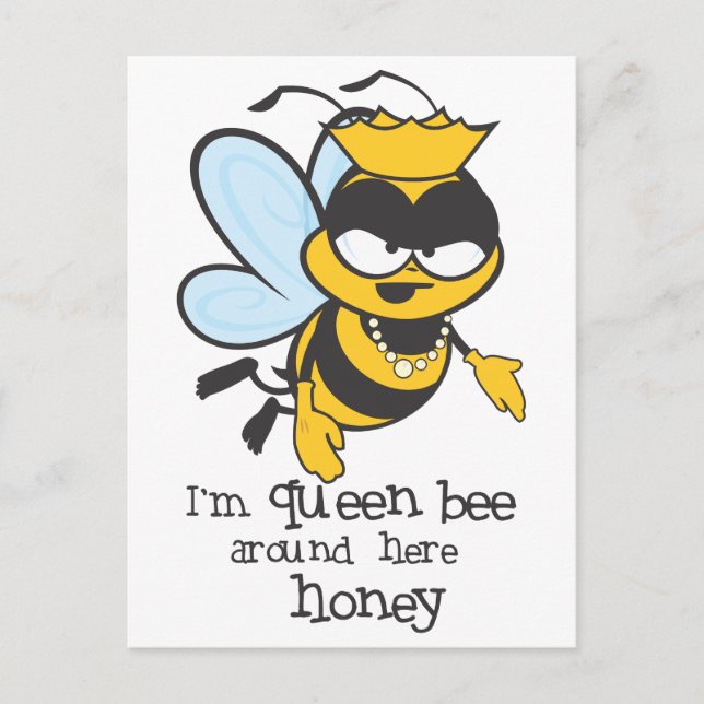Carte Postale Je suis Queen Bee autour de moi, mon chéri (Devant)