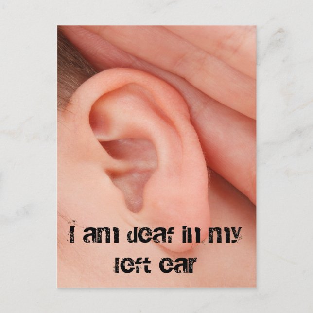 Carte Postale Je suis sourd dans mon oreille gauche (Devant)