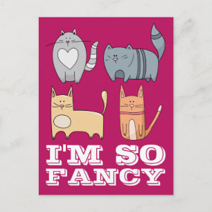 CARTE POSTALE JE SUIS TELLEMENT FANCY KITTY CAT CATS POSTCARD