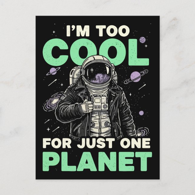 Carte Postale Je suis trop cool pour une seule planète (Devant)