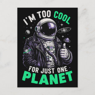 Carte Postale Je suis trop cool pour une seule planète