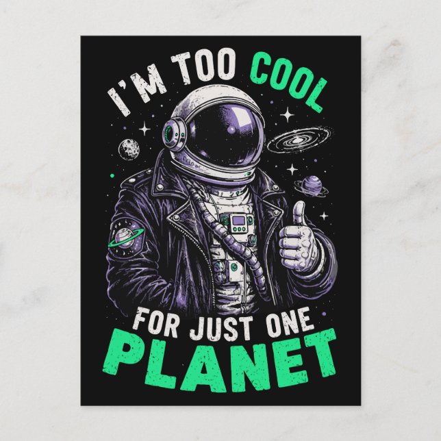 Carte Postale Je suis trop cool pour une seule planète (Devant)
