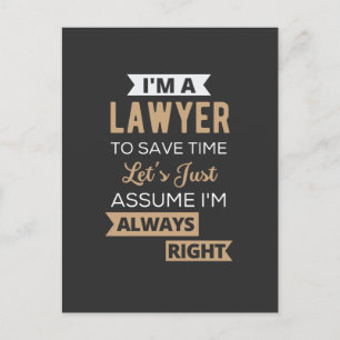 Carte Postale Je suis un avocat, pour gagner du temps