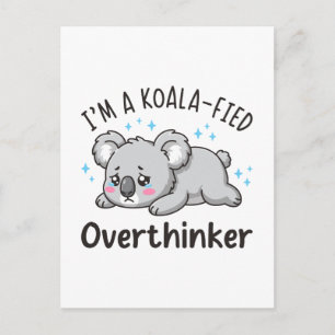 Carte Postale Je suis un surpenseur koalifié - Mignon koala tris