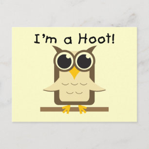 Carte Postale Je suis un t-shirt Hoot et des cadeaux