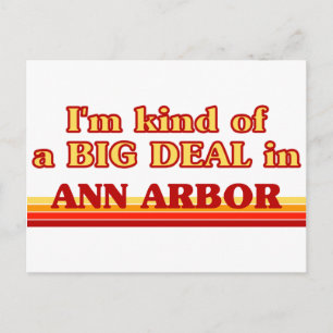 Carte Postale Je suis une sorte de BIG DEAL à Ann Arbor