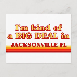 Carte Postale Je suis une sorte de GROS ACCORD à Jacksonville
