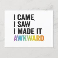 Je Suis Venu J'Ai Vu Je L'Ai Rendu Awkward Funny A