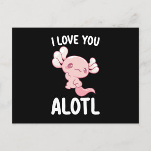 Carte Postale Je t'aime Alotl Axolotl Saint Valentin