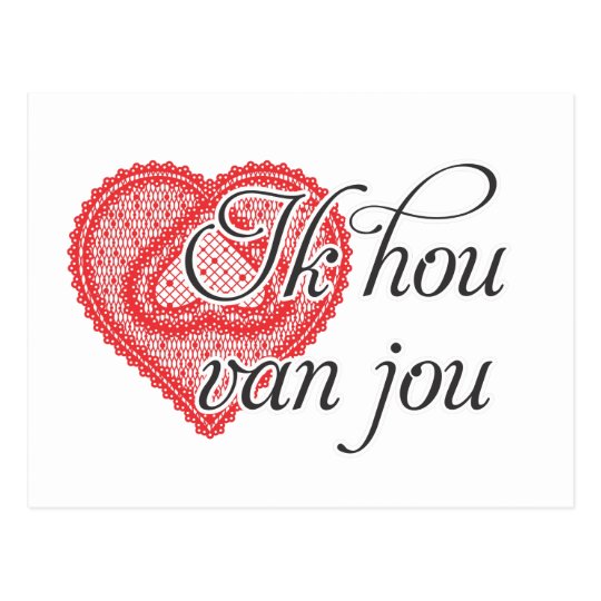 carte postale je t'aime dans le néerlandais - ik hou van jou | zazzle.fr