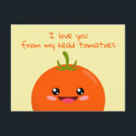 Carte Postale Je T'Aime De Ma Tête Tomates Funny Pun Postcar<br><div class="desc">Caractère tomate mignon avec texte personnalisable "Je t'aime de mes tomates à la tête."</div>