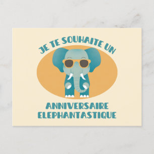 Carte Postale Je te souhaite un anniversaire éléphantastique
