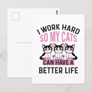 Carte Postale Je Travaille Dur Pour Que Mes Chats Puissent Avoir