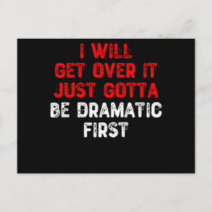 Carte Postale Je Vais En Sortir Tout D'Abord Être Dramatique.