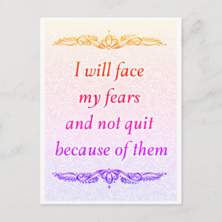 Carte Postale Je vais faire face à mes craintes - Citation posit