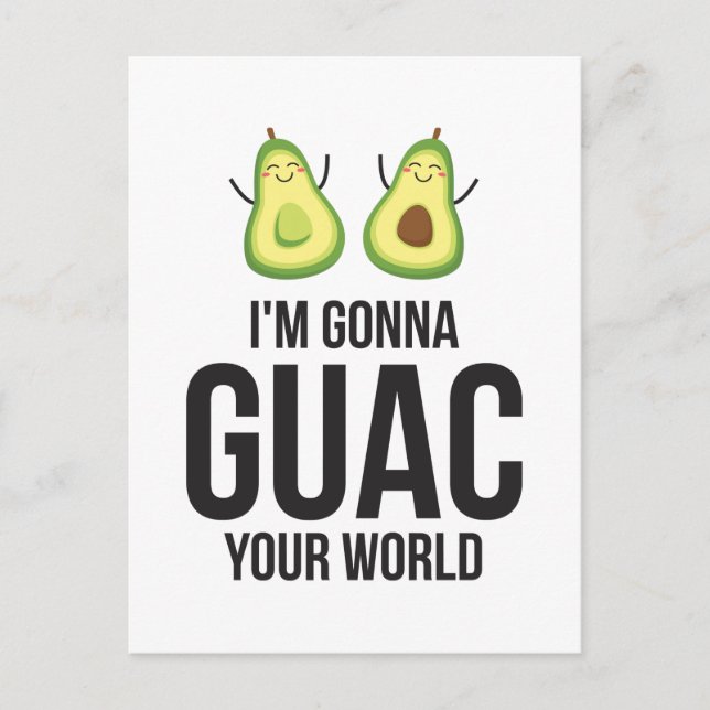 Carte Postale Je vais Guac votre monde drôle Guacamole Avocado (Devant)
