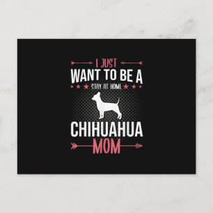 Carte Postale Je veux juste être une maman de chien chihuahua qu