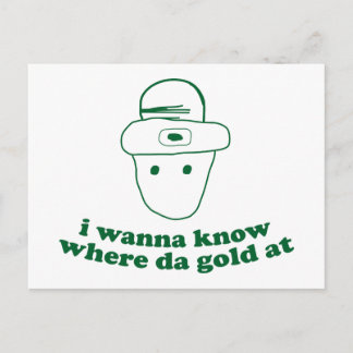 Carte Postale je veux savoir où da gold à