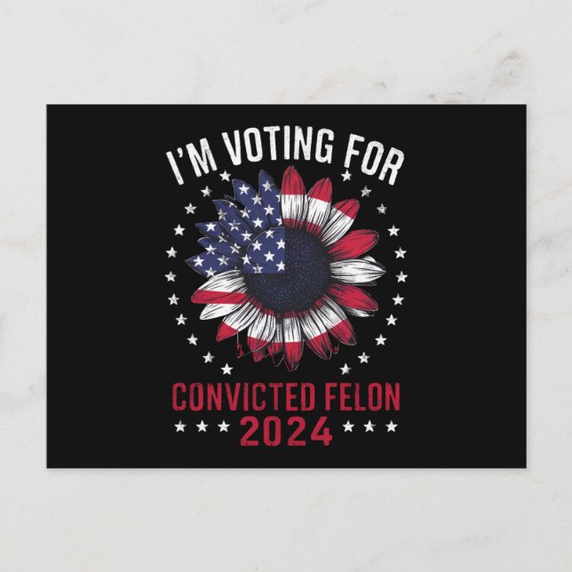 Carte Postale Je vote pour le condamné Felon Pro Trump 2024 (Devant)
