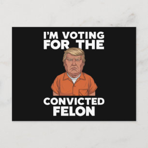 Carte Postale Je Vote Pour Le Féon Condamné Pro Trump 2024