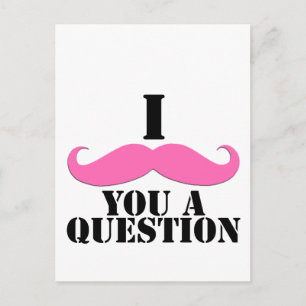 Carte Postale Je Vous Moustache Une Question Moustache Rose