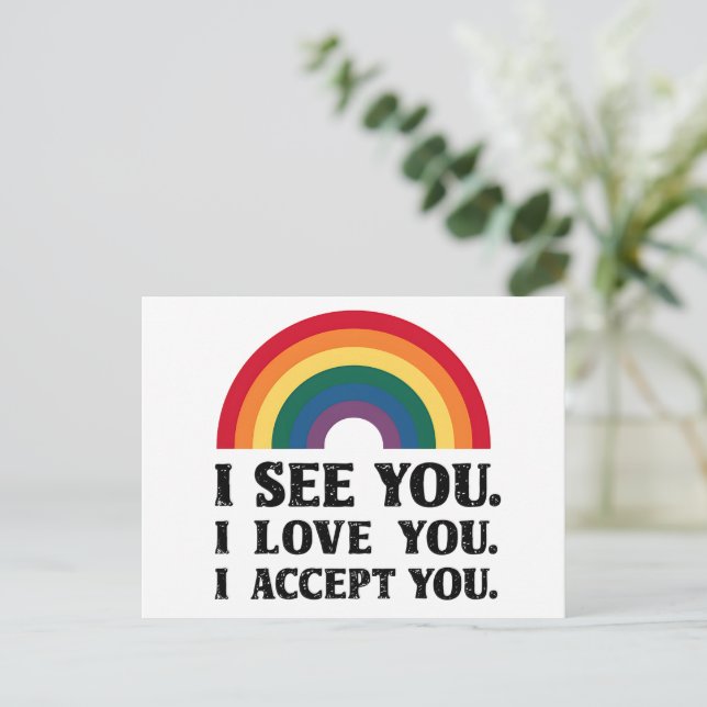 Carte Postale Je Vous Vois Je Vous Aime Je Vous Accepte LGBTQ (Debout devant)
