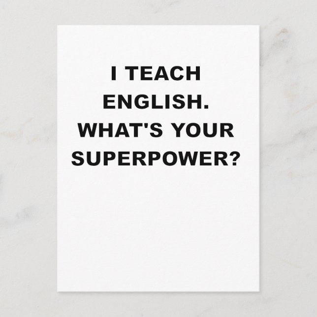 CARTE POSTALE J'ENSEIGNE L'ANGLAIS QUELLE EST VOTRE SUPERPUISSAN (Devant)