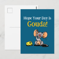 J'espère que votre journée est Gouda, jeu de mots