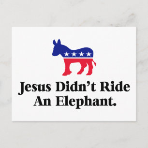 Carte Postale Jésus n'a pas monté un éléphant - Anti Trump GOP
