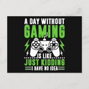 Carte Postale Jeux vidéo citations : Une journée sans jeu   Jeu