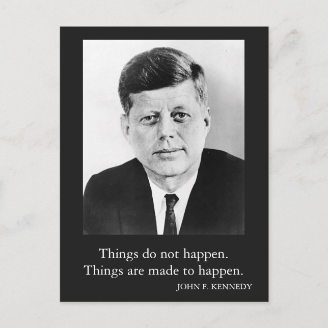 Carte Postale JFK John F. Kennedy Citation Les choses n'arrivent (Devant)