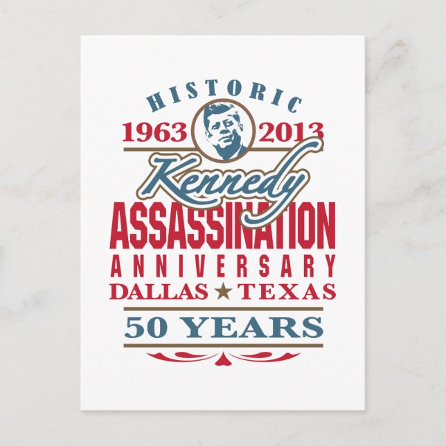 Carte Postale JFK Kennedy Assassinat Anniversaire 1963 - 2013 (Devant)